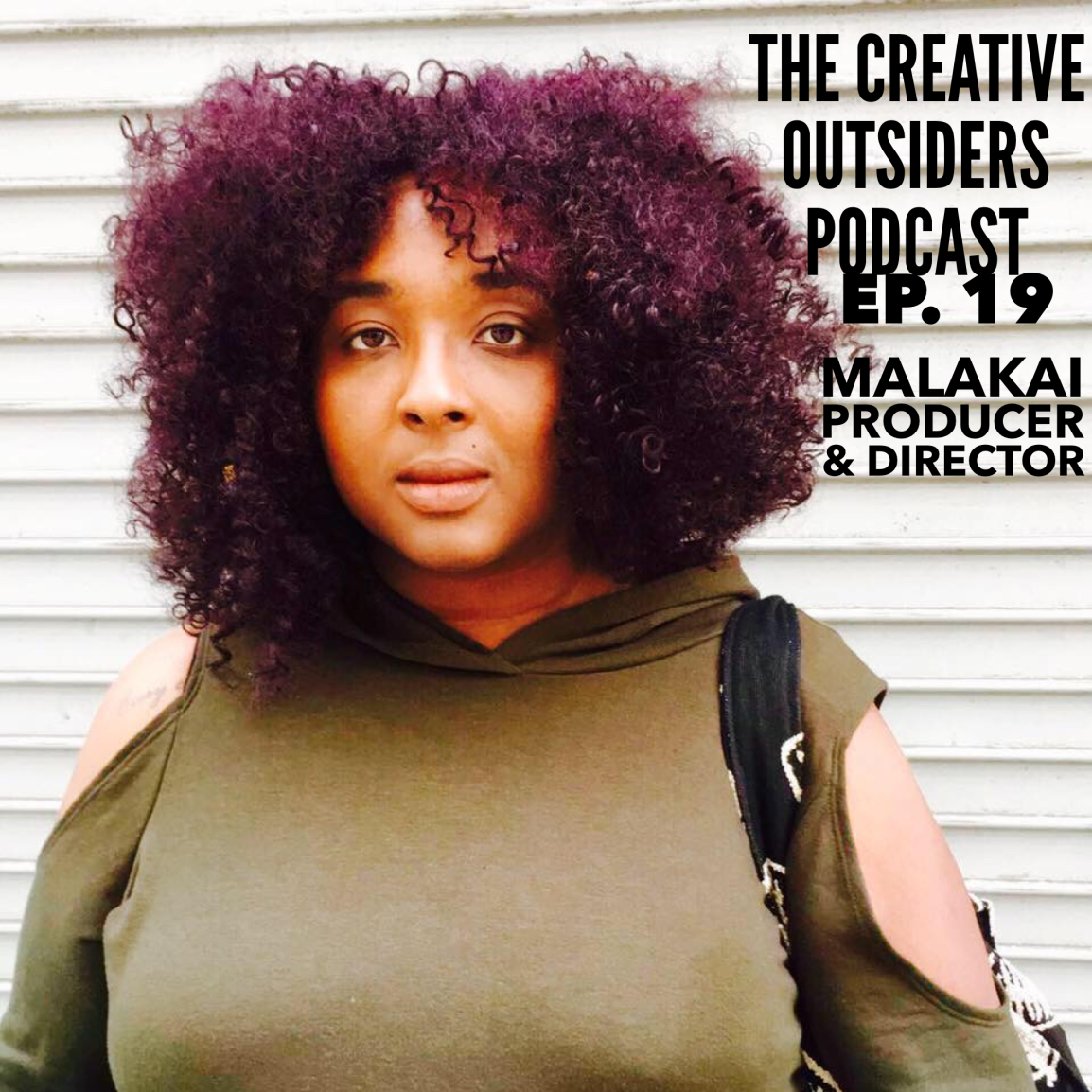 Ep.19 – Malakai : Producer & Director Owner of Malakai Creative